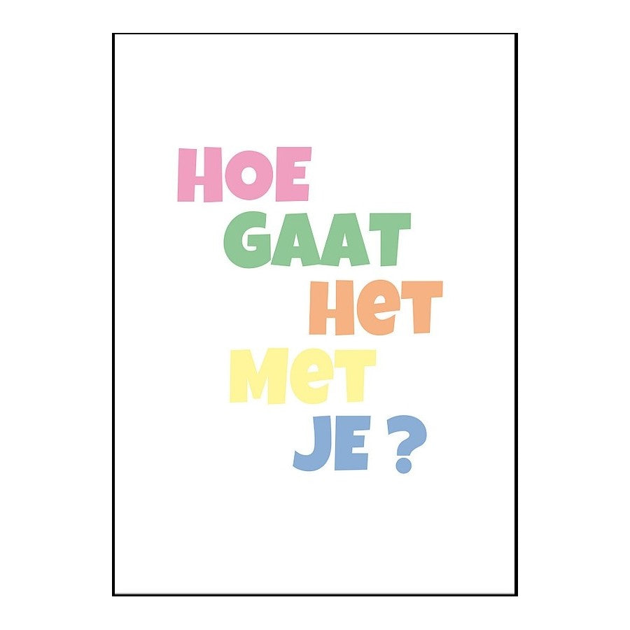 Hoe gaat het?